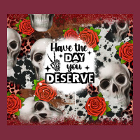 Have The Day You Deserve Skull And Rose Premium Hoodie | Teevron