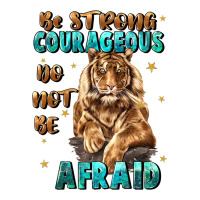 be strong and courageous | Teevron