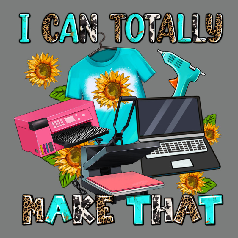 I Can Totally Make That Premium Hoodie by AdoDesignShop | Teevron
