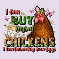 I Can Buy Myself Chickens I Can Hatch My Own Eggs Premium Hoodie | Teevron
