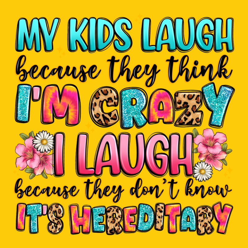 My Kids Laugh Because They Think I'm Crazy Premium Hoodie by JahusDesignShop | Teevron