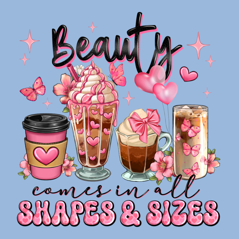 Beauty Comes In All Shapes And Sizes Coffee Cups Premium Hoodie by JahusDesignShop | Teevron