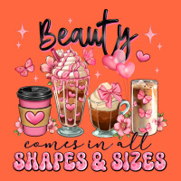 Beauty Comes In All Shapes And Sizes Coffee Cups Premium Hoodie | Teevron