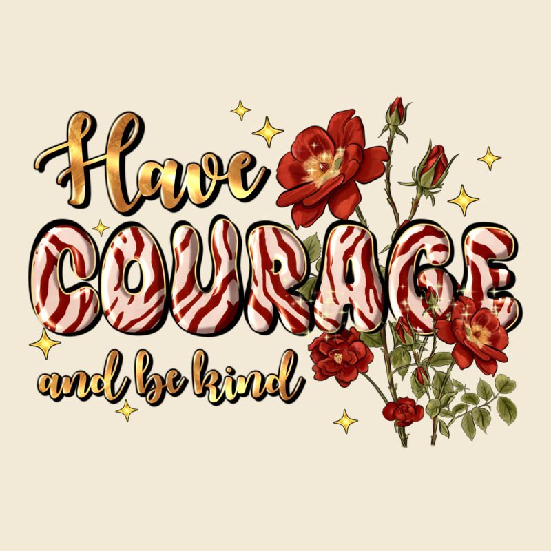 Have Courage And Be Kind Premium Hoodie by JahusDesignShop | Teevron