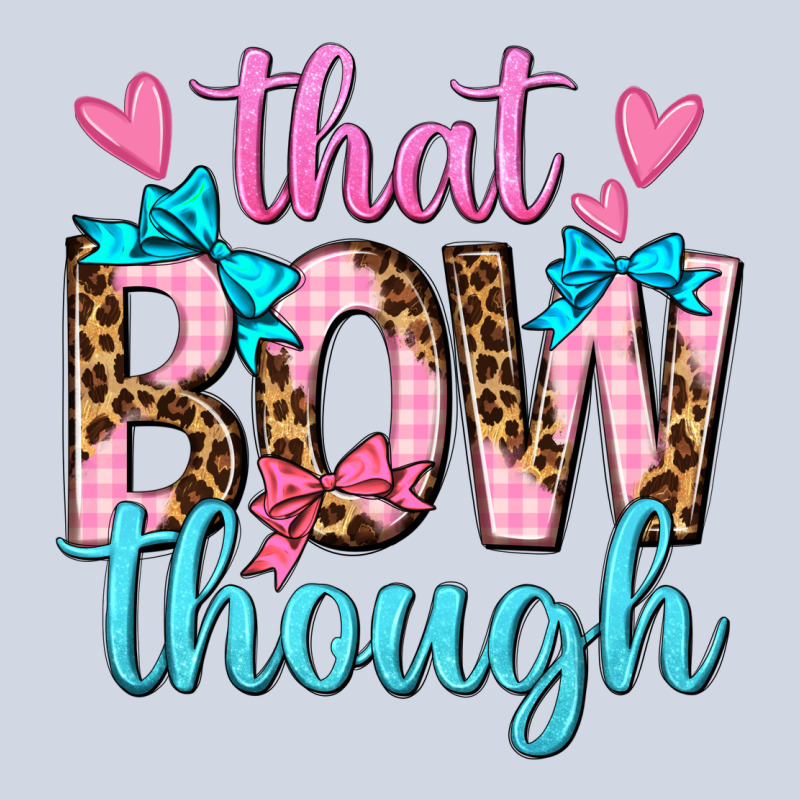That Bow Though Premium Sweatshirt by texasbilliewilder | Teevron