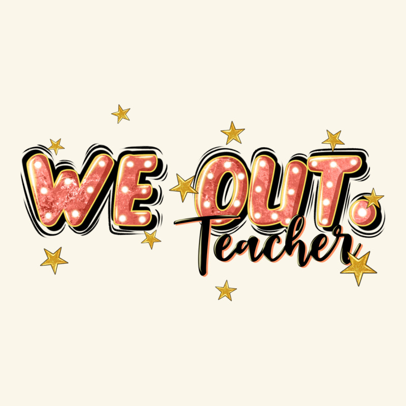 We Out Teacher Premium Hoodie by JahusDesignShop | Teevron