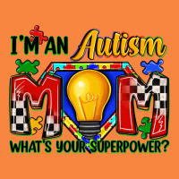 I'm An Autism Mom What's Your Superpower Premium Sweatshirt | Teevron