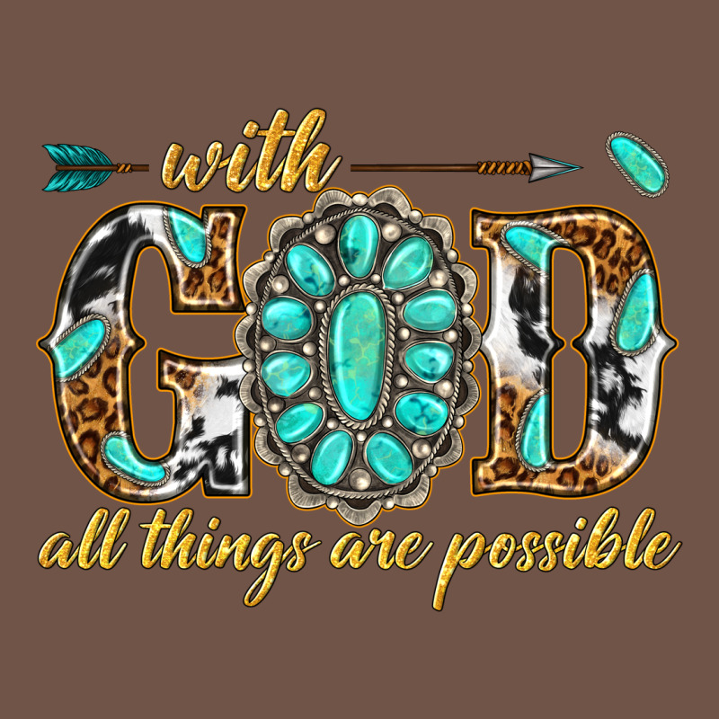With God All Things Are Possible With Gemstone Premium Sweatshirt by texasbilliewilder | Teevron
