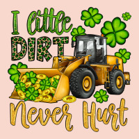 A Little Dirt Never Hurt St Patricks Bulldozer Urban Hoodie | Teevron