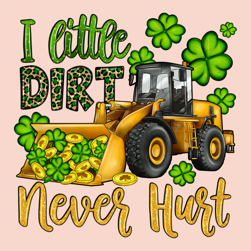 A Little Dirt Never Hurt St Patricks Bulldozer Urban Hoodie by JahusDesignShop | Teevron