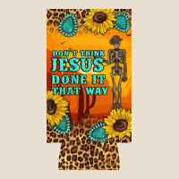 Don't Jesus Done It That Way Western Skeleton  12 Oz Can Cooler  (slim Urban Heavy Tee | Teevron