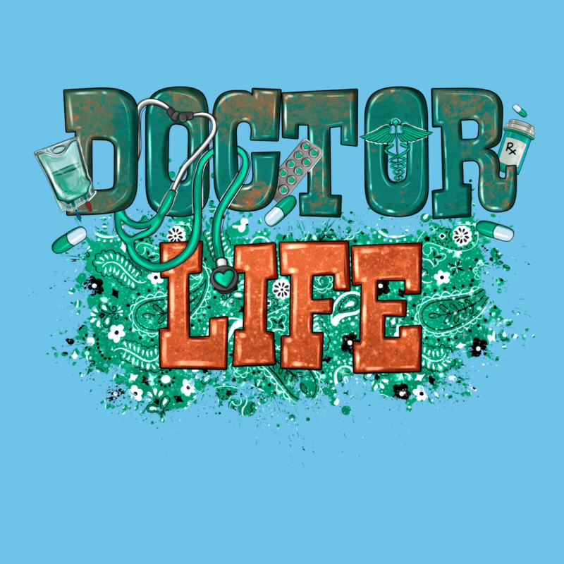 Doctor Life Premium Sweatshirt by texasbilliewilder | Teevron