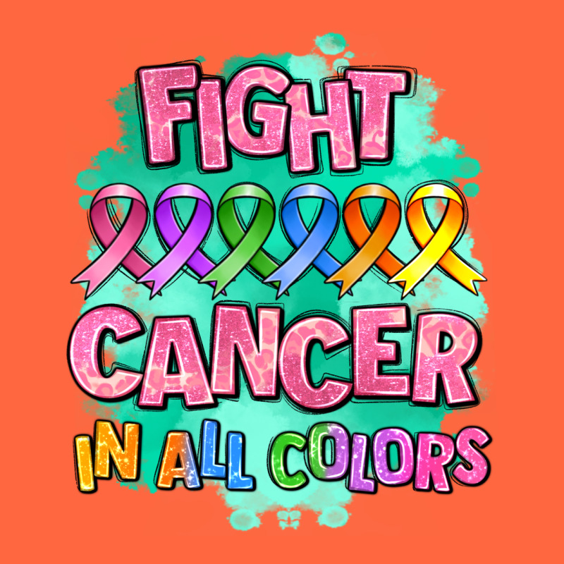Fight Cancer In All Colors Premium Hoodie by AdoDesignShop | Teevron