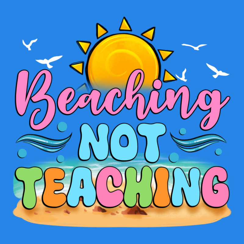 Beaching Not Teaching Premium Hoodie by JahusDesignShop | Teevron