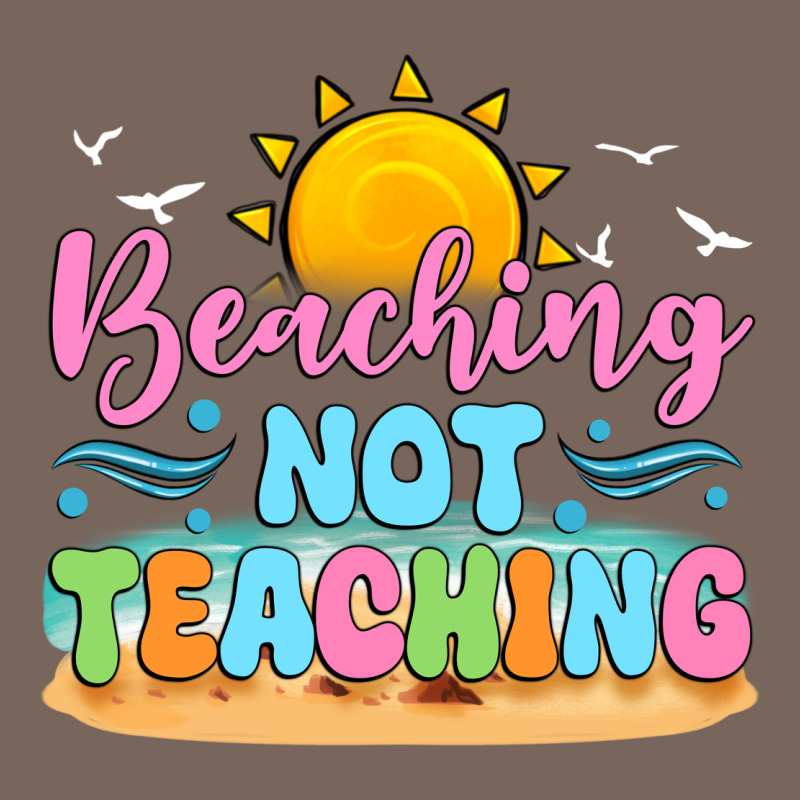 Beaching Not Teaching Premium Hoodie by JahusDesignShop | Teevron