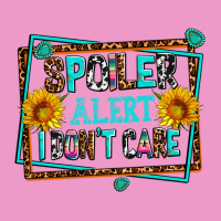 Spoiler Alert I Dont Care Urban Hoodie | Teevron