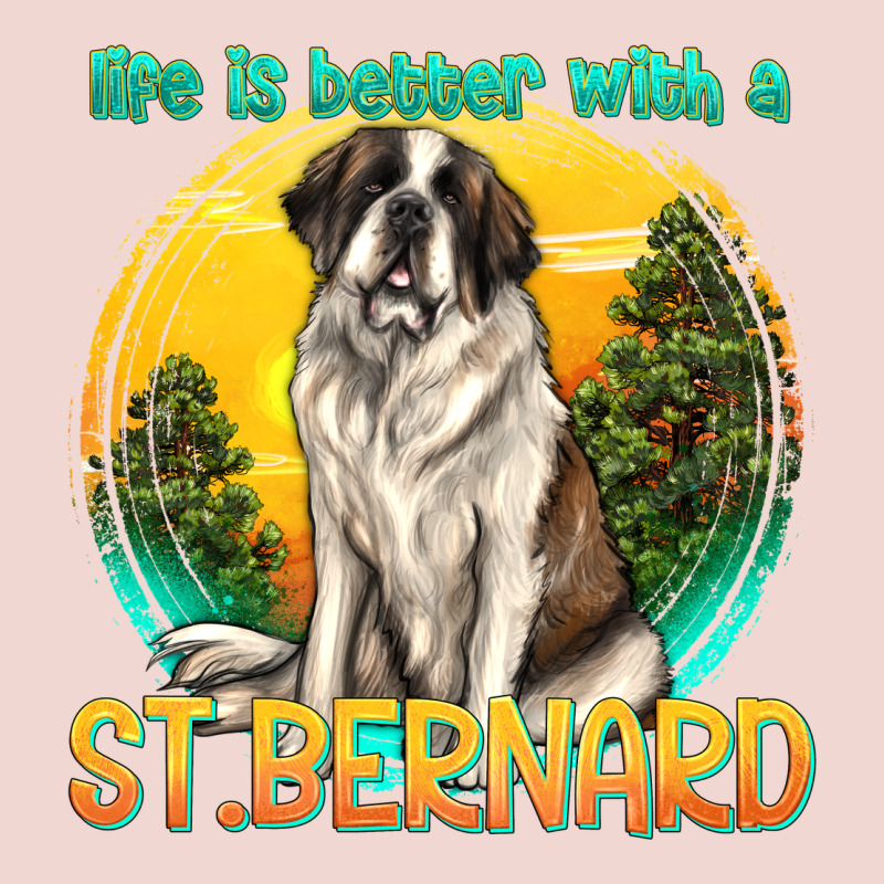 Life Is Better With A St.bernard Premium Sweatshirt by texasbilliewilder | Teevron