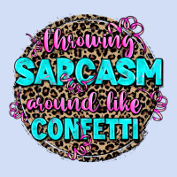 Throwing Sarcasm Around Like Confetti Urban Hoodie | Teevron