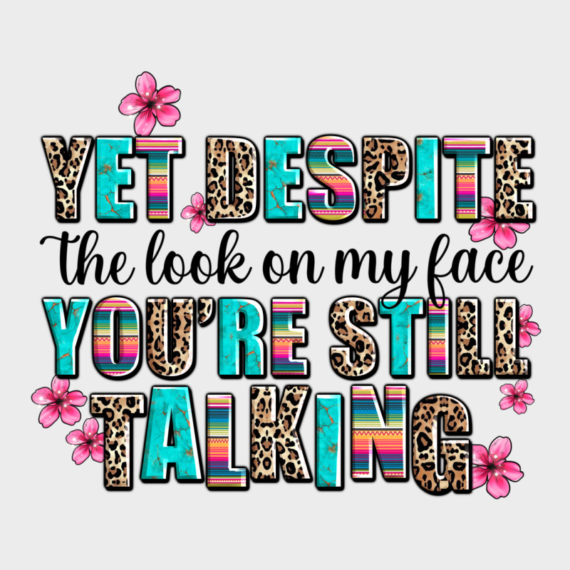 Yet Despite The Look On My Face You Are Still Talk Urban Hoodie by AdoDesignShop | Teevron