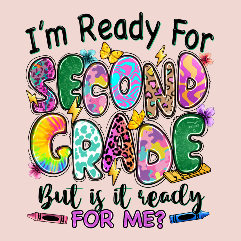 I'm Ready For Second Grade But Is It Ready For Me Premium Sweatshirt by RanaPortraitStore | Teevron