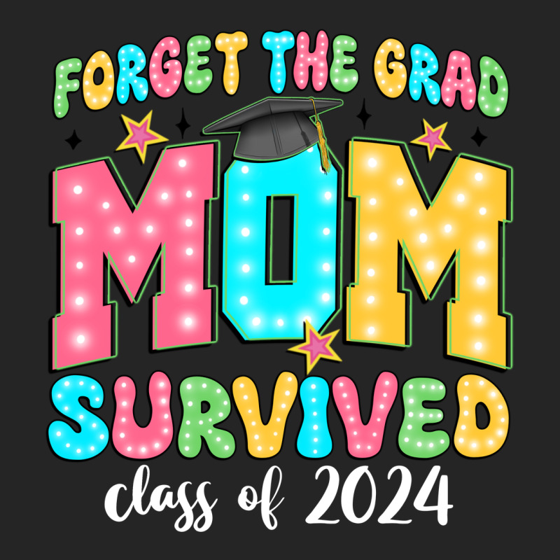Forget The Grad Mom Survived Class Of 2024 Premium Hoodie by JahusDesignShop | Teevron
