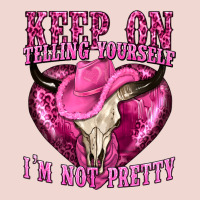 Keep On Talking Yourself Im Not Pretty Premium Sweatshirt | Teevron