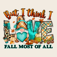 But I Think I Love Fall Most Of All Gnome Premium Sweatshirt | Teevron