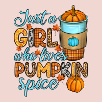 Just A Girl Who Loves Pumpkin Spice Premium Sweatshirt | Teevron