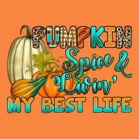 Pumpkin Spice And Livin' My Best Life Premium Sweatshirt | Teevron