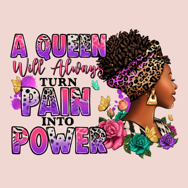 A Queen Will Always Turn Pain Into Power Premium Sweatshirt by RanaPortraitStore | Teevron