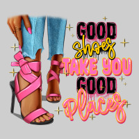 Good Shoes Take You To Good Places Black Fashion G Premium Sweatshirt | Teevron
