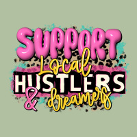 Support Local Hustlers And Dreamers Urban Hoodie | Teevron