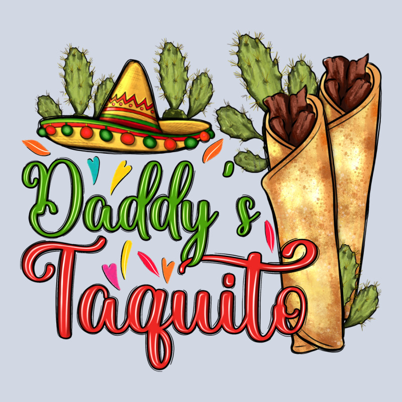 Daddy's Taquito Premium Sweatshirt by RanaPortraitStore | Teevron
