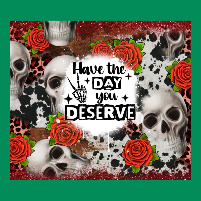 Have The Day You Deserve Skull And Rose Urban Hoodie by JahusDesignShop | Teevron