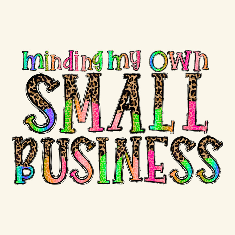 Minding My Own Small Bussiness Premium Hoodie by CowhideDigitalArt | Teevron