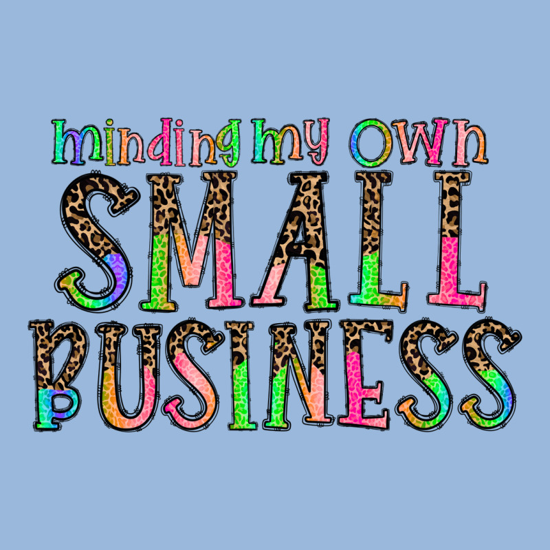Minding My Own Small Bussiness Premium Hoodie by CowhideDigitalArt | Teevron