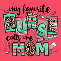 My Favorite Nurse Calls Me Mom Premium Sweatshirt | Teevron