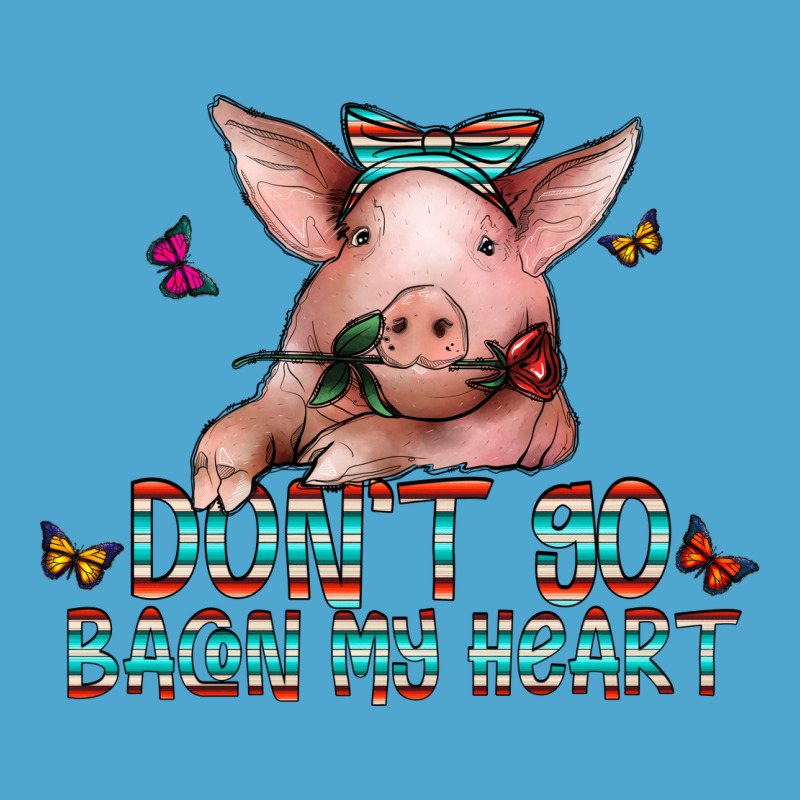 Don't Go Bacon My Heart Premium Hoodie by CowhideDigitalArt | Teevron