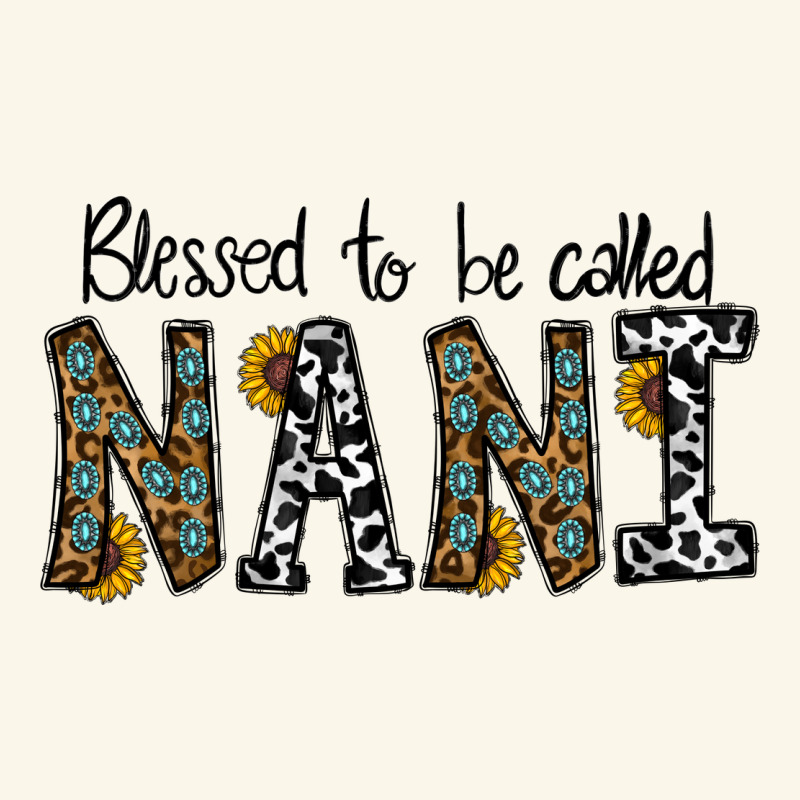 Blessed To Be Called Nanı Premium Hoodie by CowhideDigitalArt | Teevron