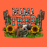 Mama Tried1 Premium Hoodie | Teevron