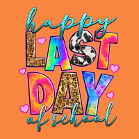 Happy Last Day Of School Premium Sweatshirt | Teevron