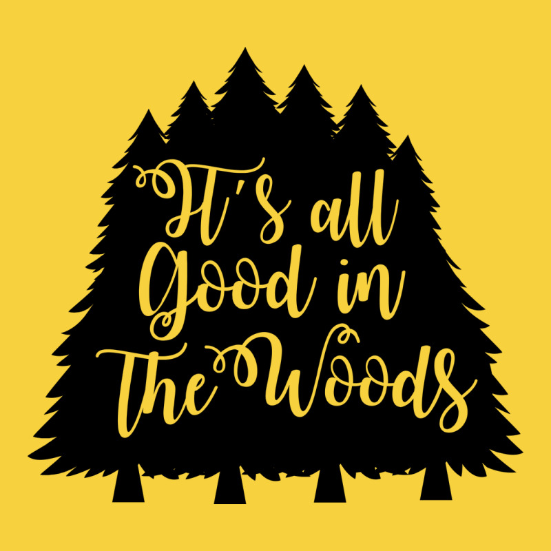 Its All Good In The Woods Premium Sweatshirt by Unal Design | Teevron