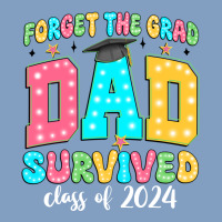 Forget The Grad Dad Survived Class Of 2024 Urban Hoodie | Teevron