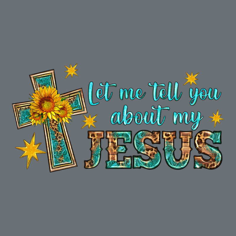 Let Me Tell You About My Jesus Premium Hoodie by HRA Design Shop | Teevron