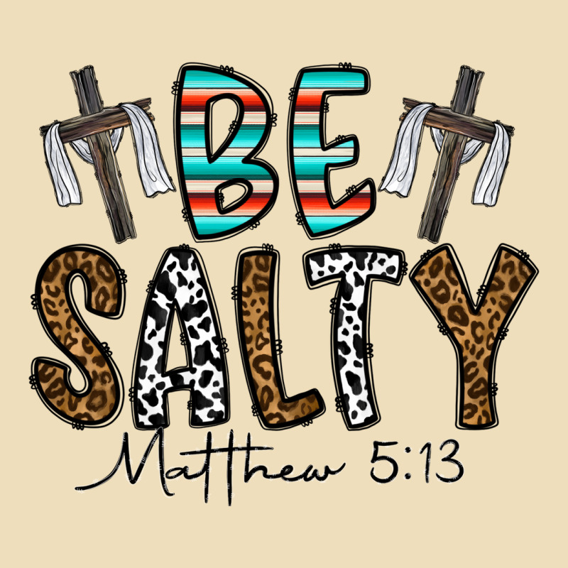 Be Salty Matthew 5. 13 Premium Hoodie by CowhideDigitalArt | Teevron