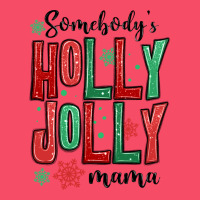 Somebodys Holly Jolly Mama Premium Sweatshirt | Teevron
