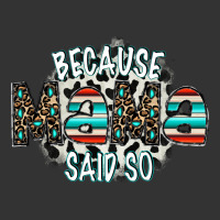 because mama said so | Teevron