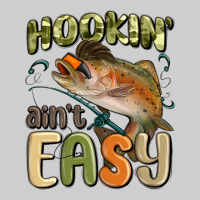 Hookin' Ain't Easy Premium Sweatshirt | Teevron