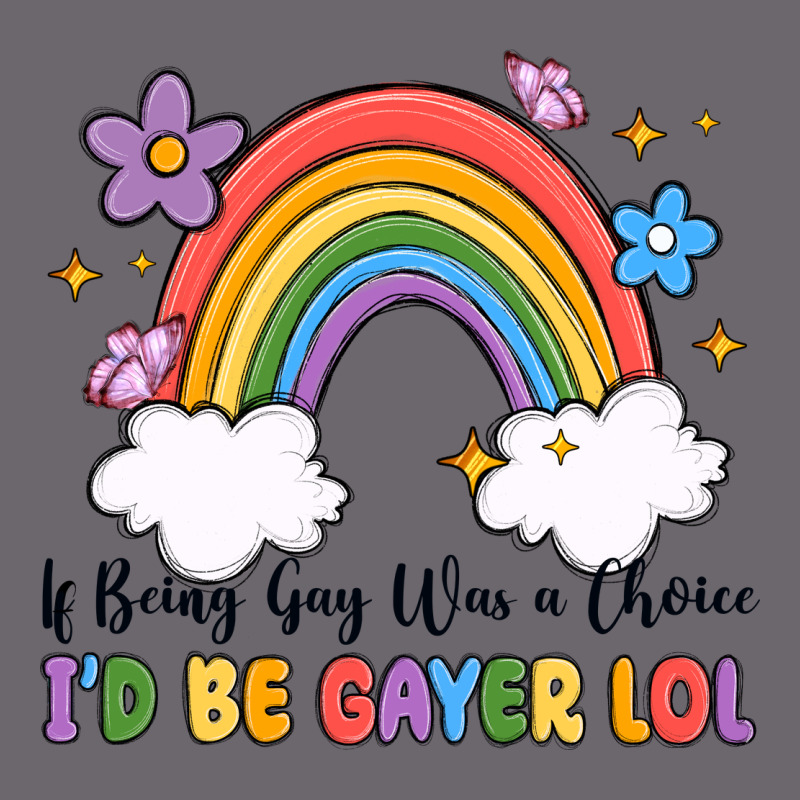 If Being Gay Was A Choice I'd Be Gayer Lol Premium Sweatshirt by MaliasSmallBusiness | Teevron