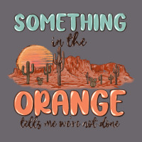 Something In The Orange Premium Sweatshirt | Teevron